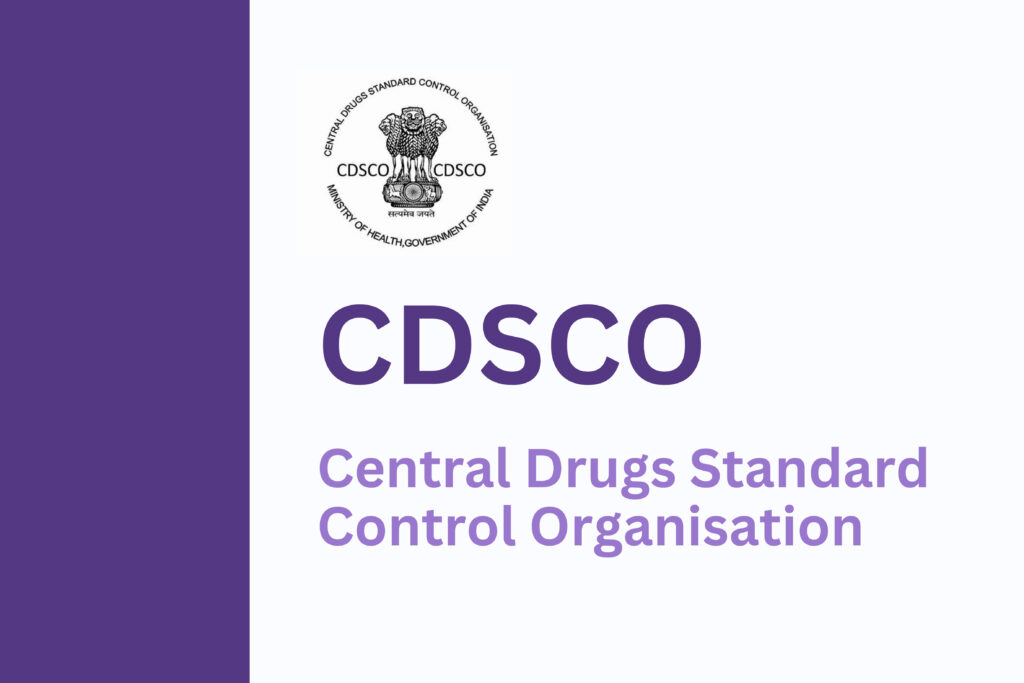 Role of CDSCO and State Drug Authorities in India’s Pharma Sector