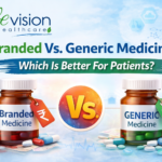 Branded Vs. Generic Medicines – Which Is Better For Patients? Branded Vs. Generic Medicines – Which Is Better For Patients?